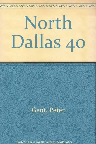 North Dallas 40 0708817033 Book Cover