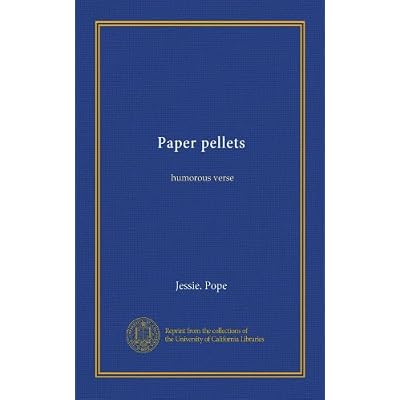 Paper pellets: humorous verse