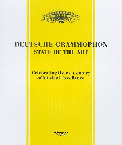Deutsche Grammophon: State of the Art: Celebrating over a Century of Musical Excellence