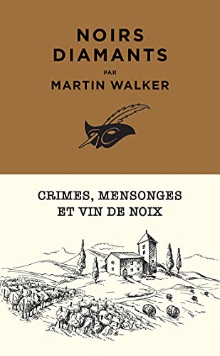 Noirs Diamants: Crimes, mensonges et vin de noix [French] 2702449565 Book Cover