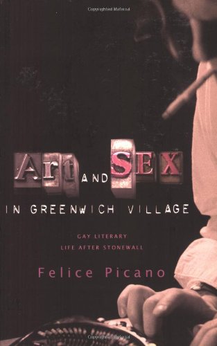 Art and Sex in Greenwich Village: A Memoir of Gay Literary Life After Stonewall