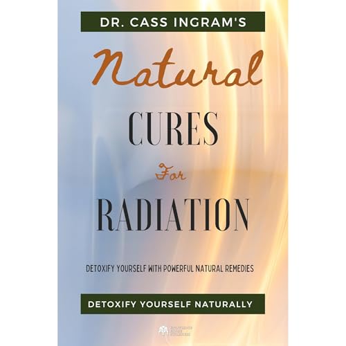 Enjoy Natural Cures for Radiation from Cass Ingram episode artwork