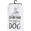 Primitives by Kathy 36921 LOL Made You Smile Dish Towel 28 Inch Square Drink Wine and Pet My Dog
