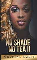 No Shade No Tea 2: Hidden Secrets 1090783809 Book Cover