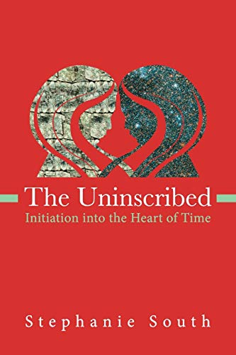 The Uninscribed: Initiation Into The Heart Of Time