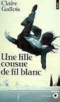Une Fille cousue de fil blanc 2020106582 Book Cover