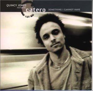 CATERO QUINCY JONES - Something I Cannot Have - Disque CD