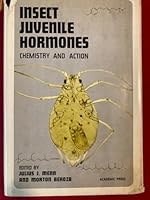 Insect Juvenile Hormones: Chemistry and Action 0124909507 Book Cover