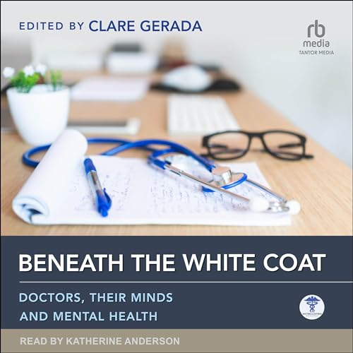 Beneath the White Coat by Clare Gerada - editor episode artwork