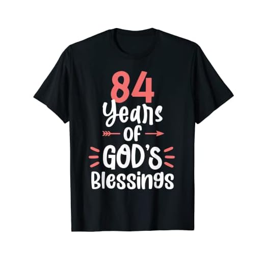 84 años de bendiciones de Dios 84 años feliz cumpleaños 84 Camiseta