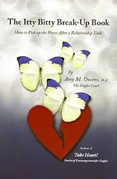 Unknown Binding The Itty Bitty Break-Up Book: How to Pick up the Pieces After a Relationship Ends Book