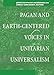 Pagan and Earth-Centered Voices in Unitarian Universalism