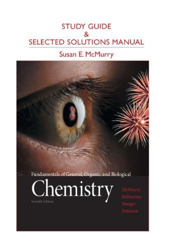 Study Guide and Selected Solutions Manual for Fundamentals of General ...