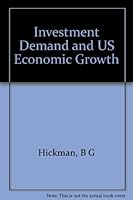 Investment Demand and US Economic Growth B000LD5D7Q Book Cover