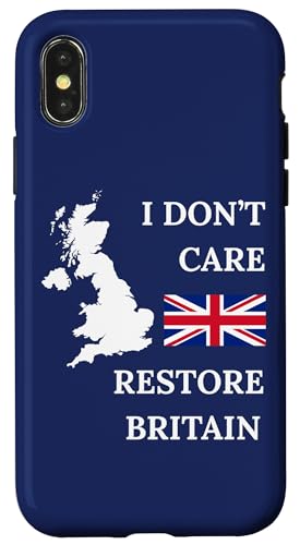 I DON'T CARE RESTORE BRITAIN BRITSH PRIDE UK �X�}�z�P�[�X iPhone X/XS �p