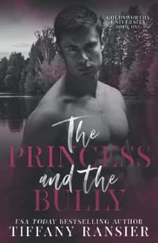 The Princess and the Bully (Goldsworthy University)