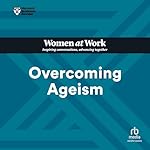 Cover of Overcoming Ageism (HBR Women at Work Series)