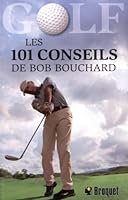 101 Conseils de Golf de Bob Bouchard 2896543929 Book Cover