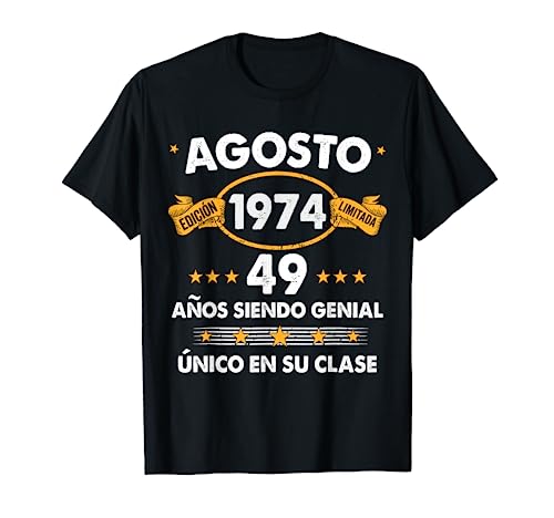 49 Años Cumpleaños Regalo Hombre Agosto 1974 Agosto 49 Años Camiseta