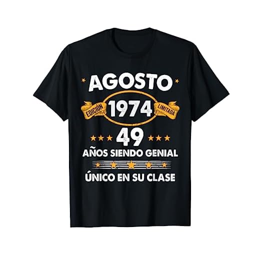 49 Años Cumpleaños Regalo Hombre Agosto 1974 Agosto 49 Años Camiseta