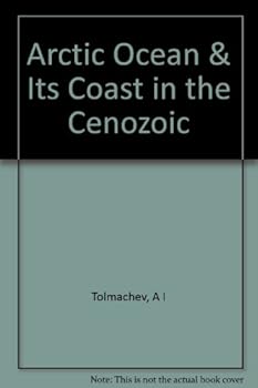 Hardcover The Arctic Ocean and Its Coast in the Cenozoic Era Book