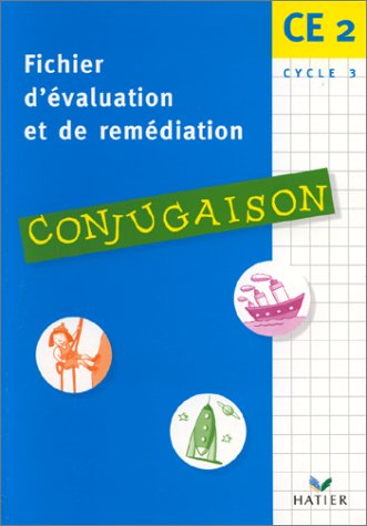 Télécharger Fichier d'Evaluations et de Remédiations - Conjugaison CE2 PDF Ebook En Ligne