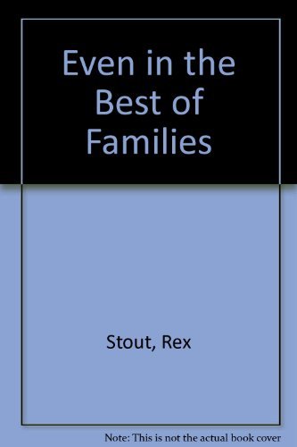 Even in the Best Families 0356201074 Book Cover