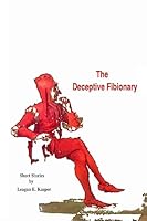 The Deceptive Fibionary 1514390078 Book Cover