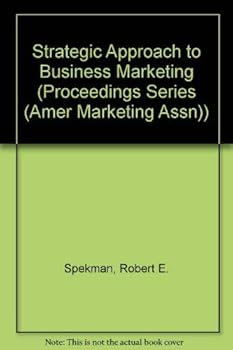 Paperback Strategic Approach to Business Marketing (American Marketing Association Proceedings Series) Book