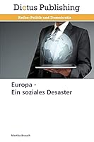 Europa - Ein soziales Desaster 3847388061 Book Cover