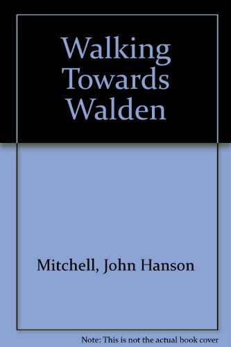 Walking towards Walden B000OL5XRU Book Cover