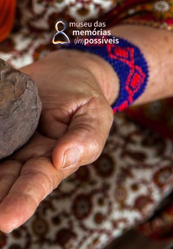 Museu das Memórias (In)Possíveis: