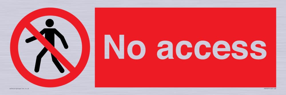 No access Sign - 600x200mm - L62
