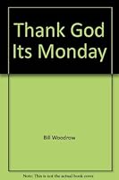 Thank God Its Monday 1560434503 Book Cover