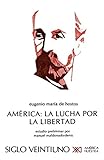 America: LA Lucha Por LA Libertad (Spanish Edition)