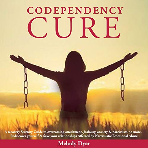 Codependency Cure - Melody Dyer