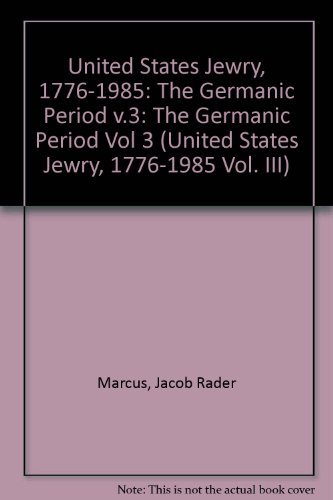 Jacob Rader United States Jewry, 1776-1985 : The Germanic Period (Part 2): Jacob ...