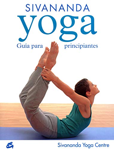 Sivananda Yoga: Guía para principiantes