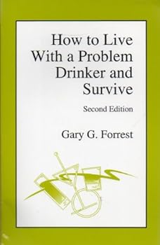 Paperback How To Live With a Problem Drinker and Survive Book