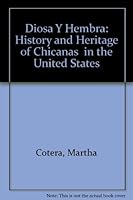 Diosa Y Hembra: History and Heritage of Chicanas in the United States 0931738008 Book Cover