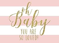 Oh Baby You Are So Loved!: Cute Pink Blush and White Stripes With Gold Calligraphy Baby Shower Guest Book and Gift Recorder 1798638959 Book Cover