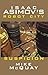 Isaac Asimov's Suspicion: Robot City: Book 2 (Isaac Asimov's Robot City)
