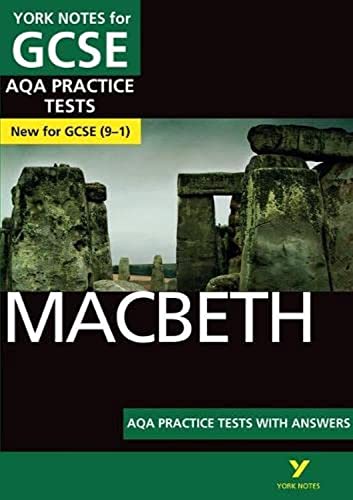 Pearson Education Limited Macbeth PRACTICE TESTS: York Notes for AQA GCSE (9-1): - the best way to practise and feel ready for 2022 and 2023 assessments and exams