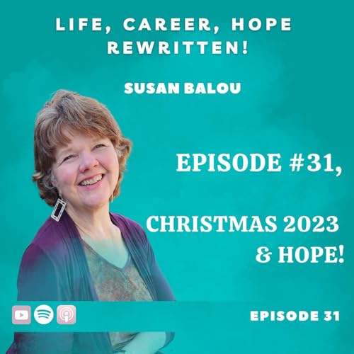 Episode #31 Christmas 2023 & Hope