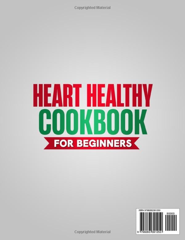 Heart Healthy Cookbook for Beginners: 2100 Days of Easy, Heart-Smart Recipes to Lower Blood Pressure and Cholesterol with Low-Fat, Low-Salt Meals | Includes a 60-Day Meal Plan for Lifelong Wellness - Image 2