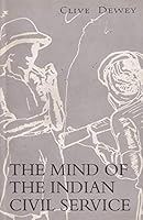 Mind of the Indian Civil Service 0195639626 Book Cover