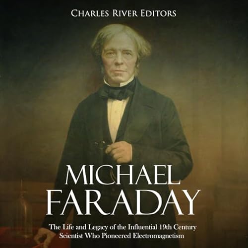 Michael Faraday Audiolivro Por Charles River Editors capa
