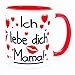 Ich Liebe dich Mama! Tasse Geschenk für die beste Mutter der Welt von Tochter Geburtstag schöne Geschenk ideen Valentinstag Muttertag Sprüche Muttertagsgeschenk Geburtstagsgeschenk Weihnachten Danke