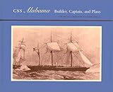 CSS Alabama: Builder, Captain, and Plans