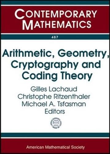 Buy Arithmetic, Geometry, Cryptography and Coding Theory (Contemporary Mathematics) — BookShops.in